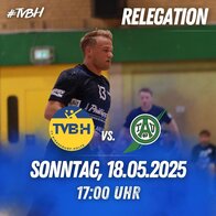 TVBH- Handball Relegationsspiel 18.5.2025