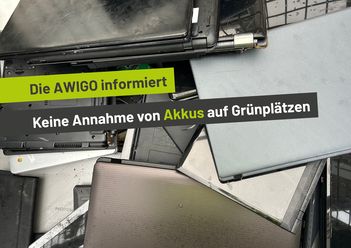 AWIGO-Keine Akkus auf Grünplätzen