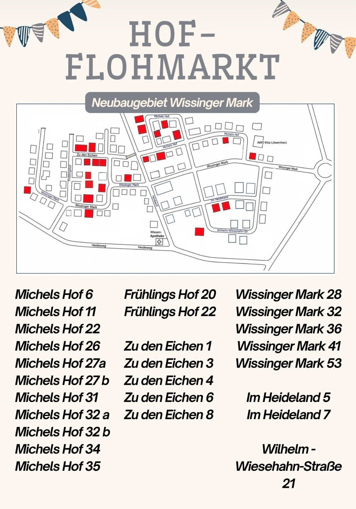 Hof-Flohmarkt im Neubaugebiet Wissinger Mark Hof-Flohmarkt im Neubaugebiet Wissinger Mark