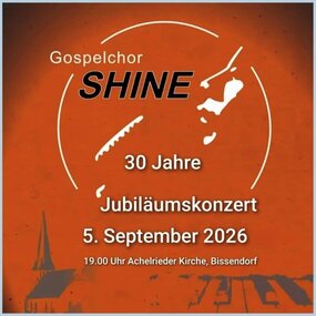 30 Jahre Gospelchor Shine
